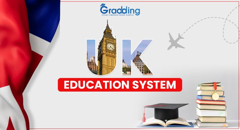 UK Education System A Complete Guide to the UK Education System