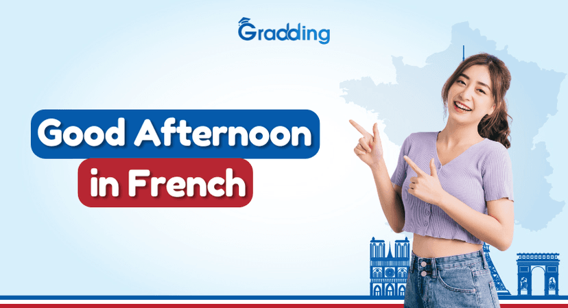 Good Afternoon in French 5 Ways to Say Good Afternoon in French with Pronunciation
