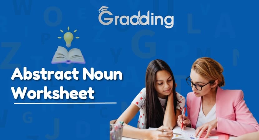 Find out about the various question types available in abstract noun worksheet | Gradding