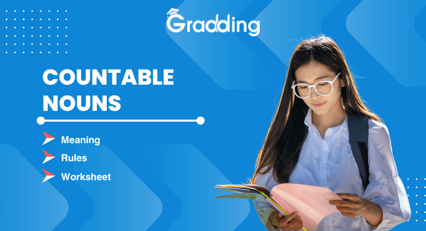 Learn about countable noun, its rules, a list of examples, and practice worksheets | Gradding.com