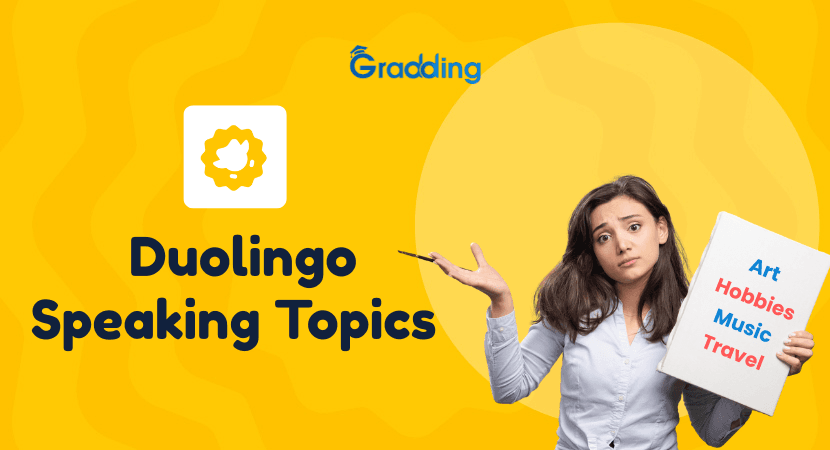 Explore Duolingo speaking topics with Gradding