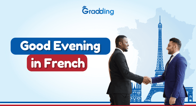 Understand how to say good evening in French language | Gradding.com