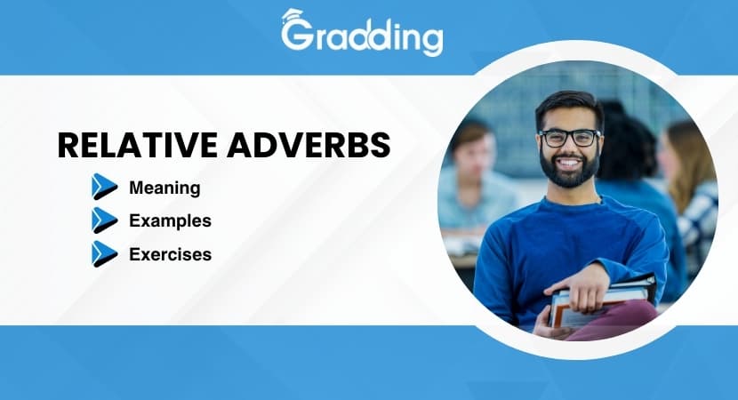 Discover what relative adverbs are with Gradding.com