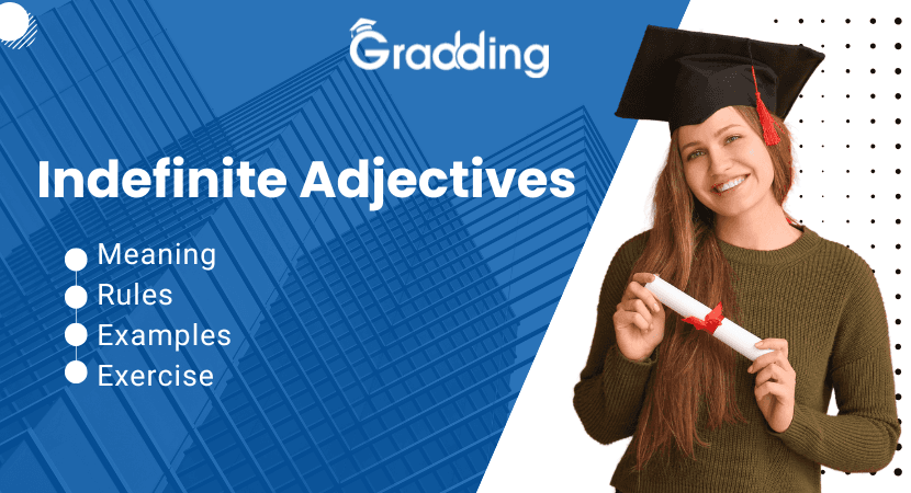 Navigate what is Indefinite Adjective? with Gradding.com