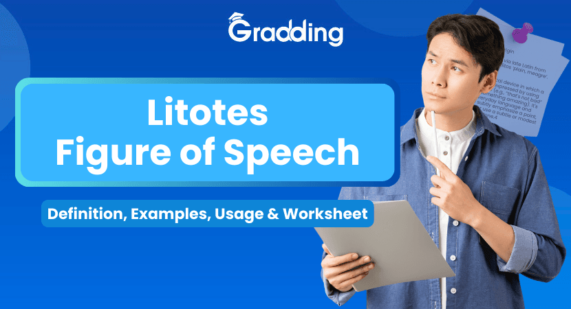 Learn to use Litotes Figure of Speech with Gradding.com