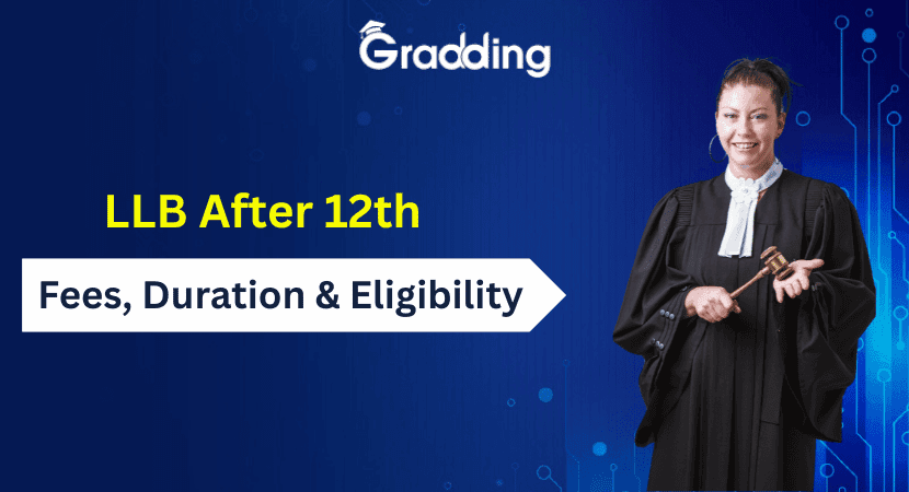 LLB After 12th Learn everything about studying LLB after 12th with Gradding.com