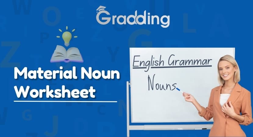 Solve the material noun worksheet with Gradding