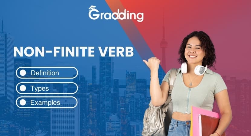 What is Non Finite Verbs? Definition, Types, Characteristics, Examples, and Worksheets | Gradding.com