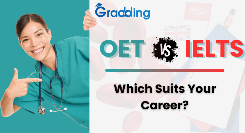Discover the difference between OET vs IELTS and how you can prepare for both | Gradding.com