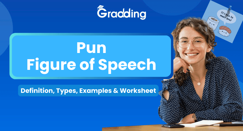 Let’s explore everything about Pun figure of Speech in Literature | Gradding.com