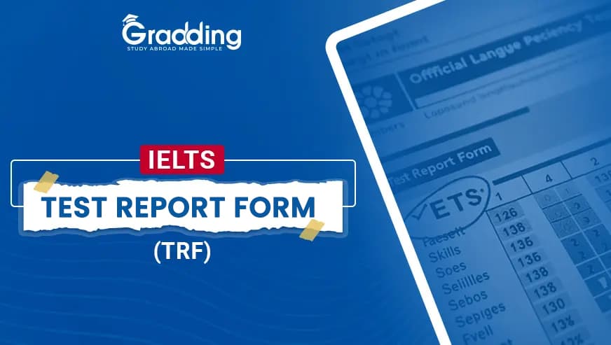 Explore everything about IELTS TRF (TRF)