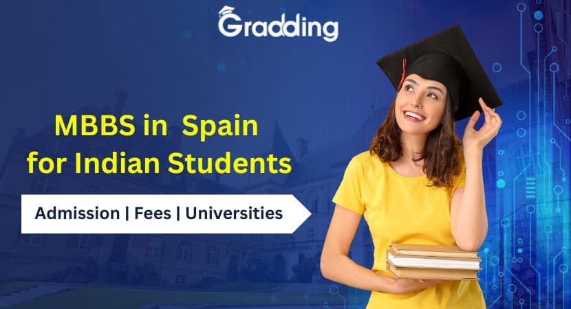 Navigate everything about MBBS in Spain from institutes to career options with Gradding.com.