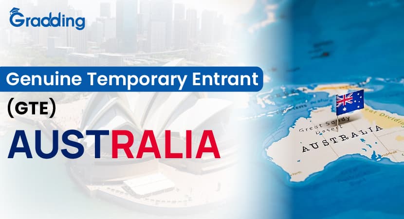 Explore what is Genuine Temporary Entrant (GTE) Australia from experts at Gradding.com
