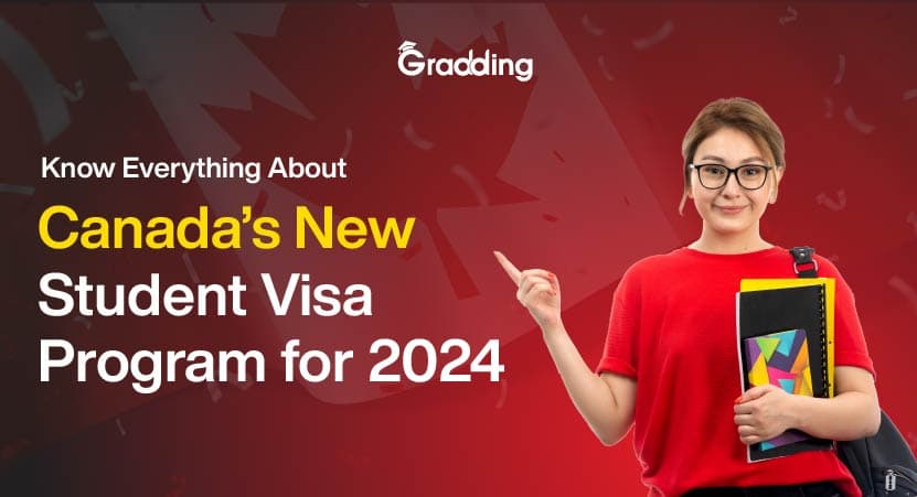Know Everything About Canada's New Student Visa Program for 2024 Everything You Need to Know About Canada's New Student Visa Program | Gradding.com