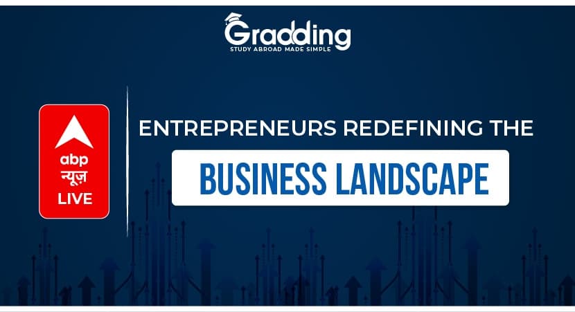 Entrepreneurs redefining the business landscape Entrepreneurs redefining the business landscape| Gradding.com