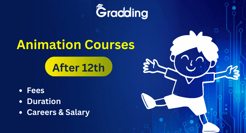 Explore the Best Animation Courses after 12th Find out the information about some of the top animation courses after 12th standard | gradding.com