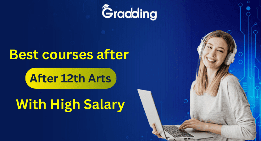 List of Courses After 12th Arts Explore the best courses after 12th arts with Gradding.com