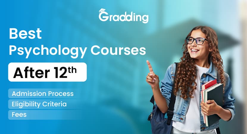 Best psychology courses after 12th in 2025 Learn about the best psychology courses after 12th in 2025 with Graddinghomes.com