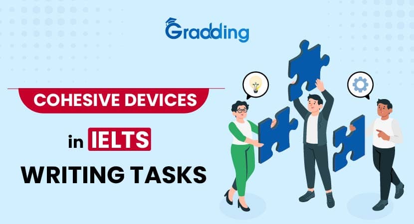 Cohesive Devices in IELTS Writing Tasks Cohesive devices in IELTS I Gradding.com