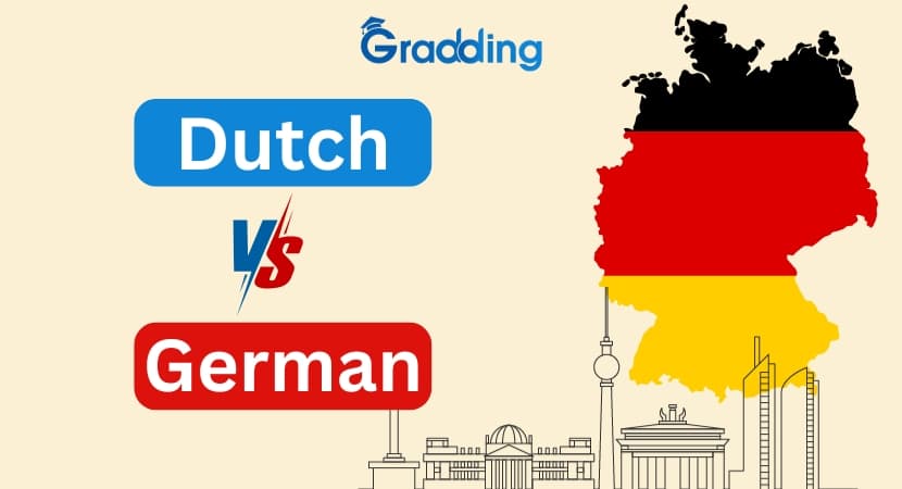 Dutch vs German Dutch vs German| Gradding.com