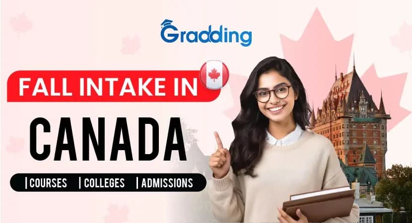 September fall intake in Canada and deadlines Understand fall intake in Canada, top universities & timelines 2025-26 | Gradding.com