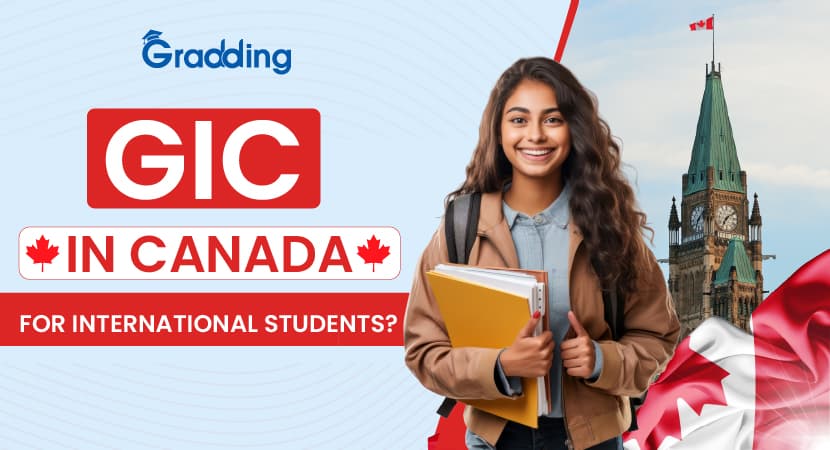 GIC in Canada for International Students GIC Amount for Canada| Gradding.com
