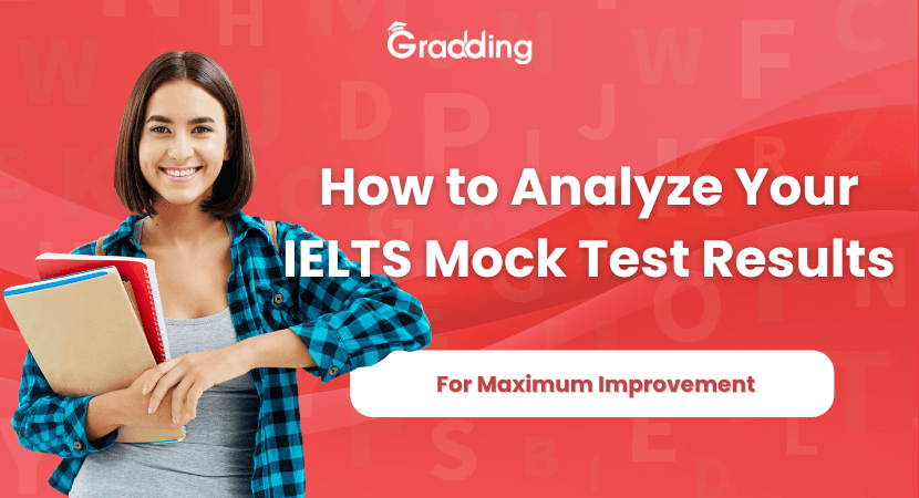 Learn to Analyze IELTS Mock Test Results|Gradding.com How to Analyze IELTS Mock Test Results
