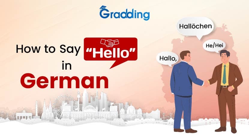 How to Say Hello in German in Different Ways Learn to say hello in German in different forms | Gradding.com.