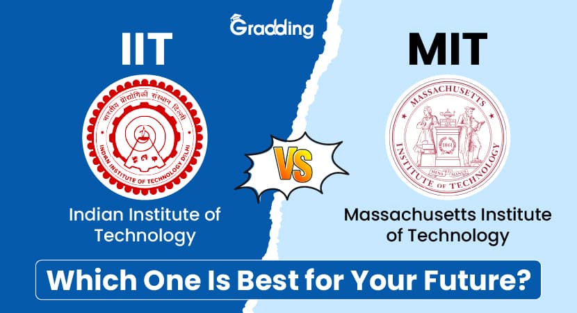 IIT vs MIT Which One Is Best for Your Future? Explore is MIT better than IIT with Gradding.com
