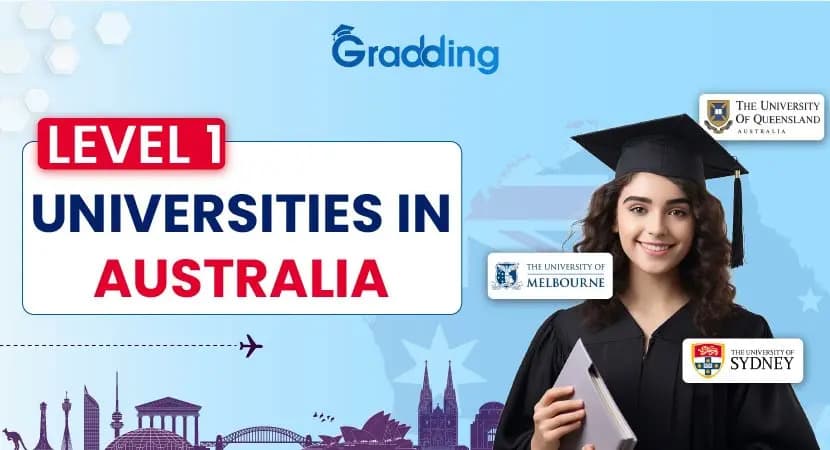 Level 1 Universities in Australia Explore top 10 Level 1 Universities in Australia for International Students with Gradding.com.
