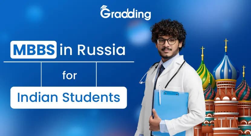 MBBS in Russia, NMC approved colleges, fees and scholarships. Scope of MBBS in Russia for Indian students, colleges, fee |Gradding.com