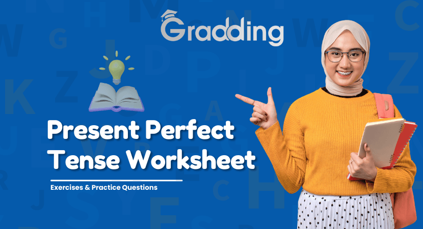 Discover the Present Perfect Tense Worksheet in English Find out about the different types of present perfect tense worksheet in English | Gradding.com