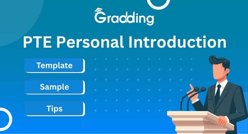 Know the Template for PTE Introduction with Samples Find out all about PTE introduction and its template, samples, helpful tips | Gradding.com