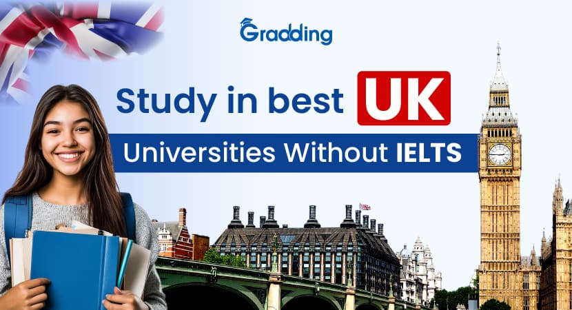 UK Universities Without IELTS UK universities without IELTS 2025|Gradding.com