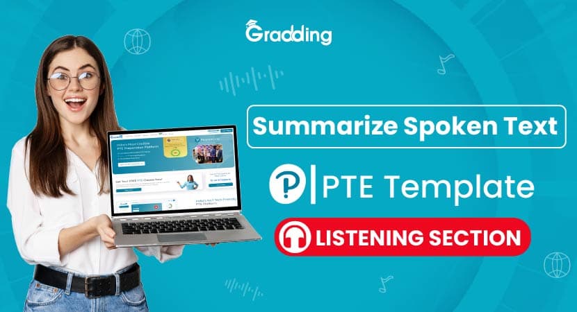 Summarize Spoken Text PTE Template for Listening Section Guide on Summarize Spoken Text PTE Template for Listening Section with Gradding.com