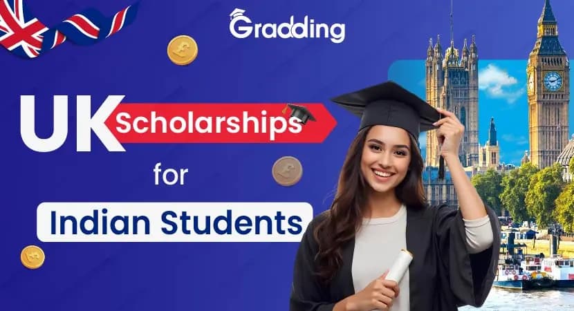Top Scholarships for Indian Students to Study in UK Discover top Scholarships for Indian Students to Study in UK with Gradding.com
