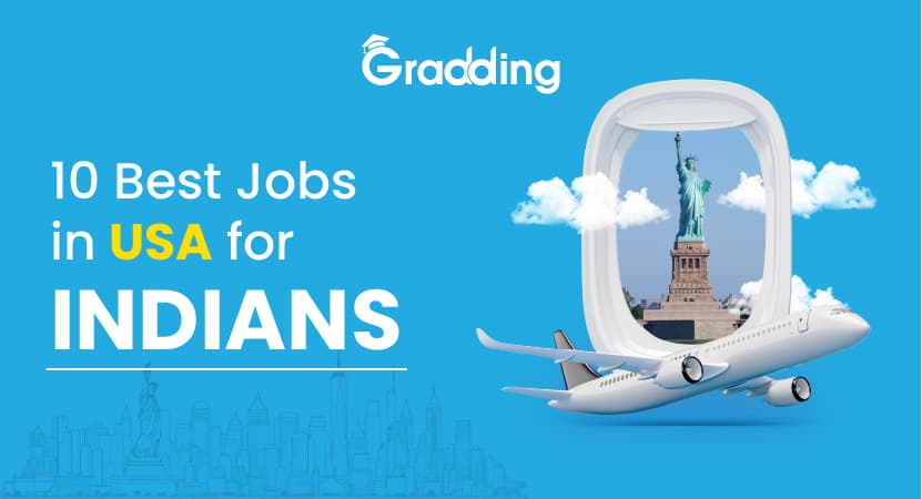 10 Best Jobs in USA for Indians Explore all about best jobs in USA for Indian students with Gradding