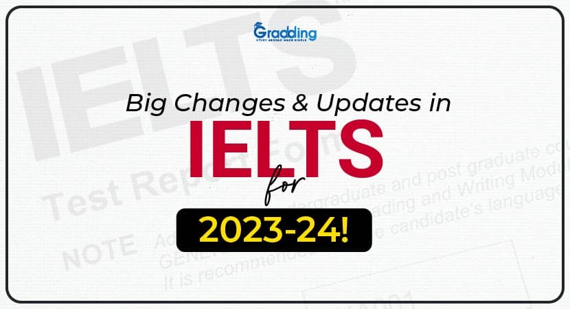 Big Changes and Updates in IELTS for 2023-24! IELTS Latest News for 2023-24 | Gradding.com
