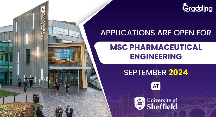 Applications Are Open For MSc Pharmaceutical Engineering September 2024 At University of Sheffield The University of Sheffield, UK is accepting applications for MSc Pharmaceutical Engineering Course.