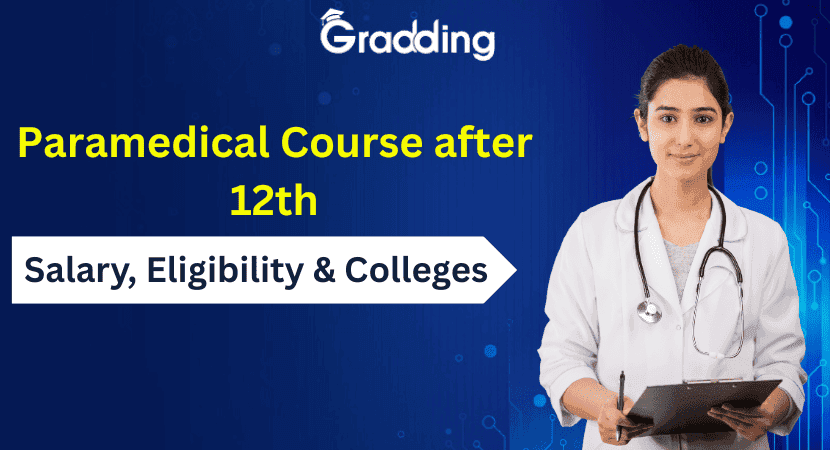 Best Paramedical Courses Courses After 12th Learn about paramedical courses after 12th with Gradding
