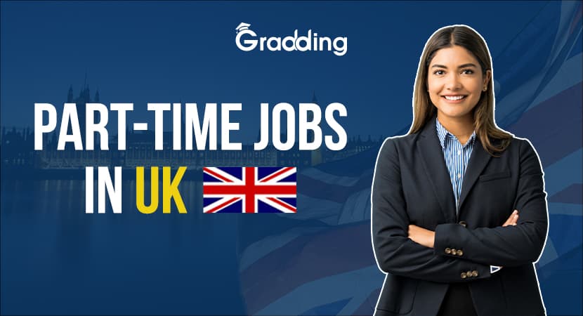 Part Time Jobs in UK for students Explore 20 20 Part Time Jobs in UK for International Students| Gradding.com