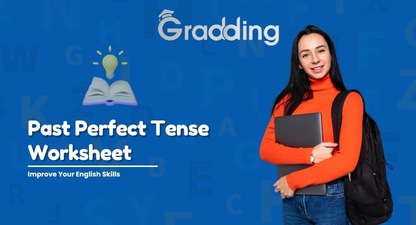Past Perfect Tense Worksheet Explore free past perfect tense worksheet with different forms of questions | Gradding.com