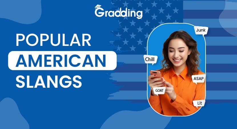 Popular American Slangs Learn popular American slangs I Gradding.com