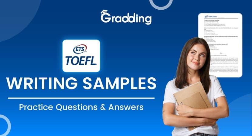 TOEFL Writing Samples Learn all about TOEFL writing samples I Gradding.com