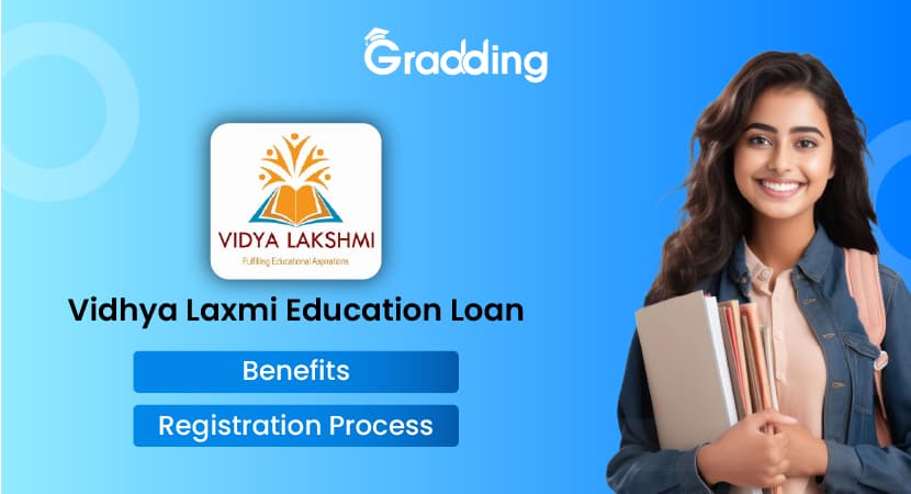 Vidhya Laxmi Education Loan Know about the Vidhya Laxmi Education Loan with experts at Gradding.com
