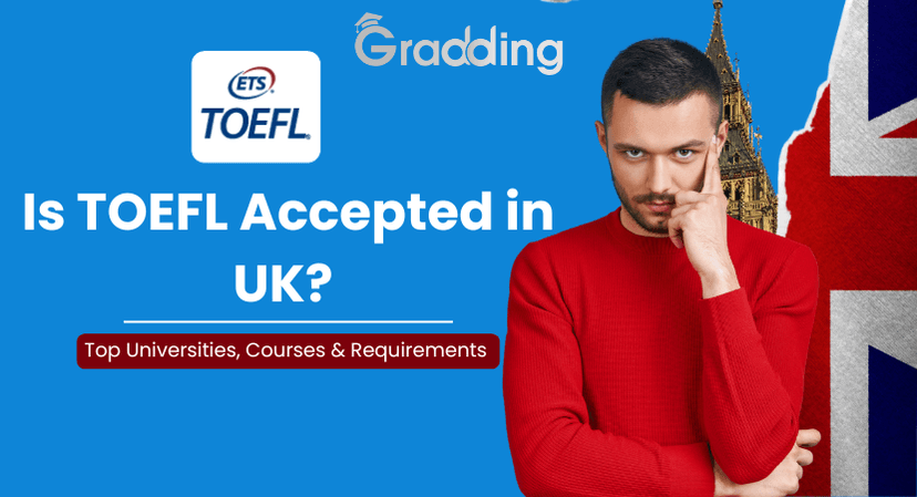 Is TOEFL accepted in UK?